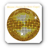 HOUSE CLASSICS By ERIC CAPRI