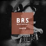 BRS MIXTAPE#1 - FOKLIN