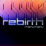 ManuManu - Rebirth LP : Live Traktor Official Mix