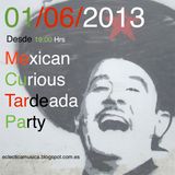 Tardeada! Podcast by EclecticaMusica & Manolo SeÑor Mezcal