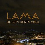 Lama - Big City Beats Vol.37