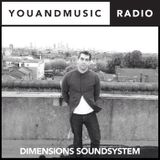 Dimensions Soundsystem - You And Music Radio Weekender