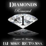 DJ Mike Re.To.Sna. - Diamonds Remixed Vol.1