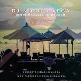 Nicola Vega_Recorded Deep Grooves Live Set @ Catch Beach Club, Monday 21st Jan 2013