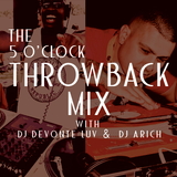 5 o'clock Throwback Mix - DJ A RICH - 11-6-14