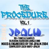 The Procedure UK Hardcore-Drum n Bass Mixed & Engineered by JPalm 2004