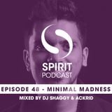 Spirit Podcast EP 48 - Minimal Madness