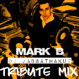 MARK B TRIBUTE MIX BY DJ JABBATHAKUT (R.I.P BRO)