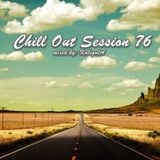 Chill Out Session 76