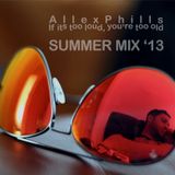 AllexPhills - If its too loud, you're too old (Summer Mix '13)