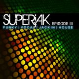 SUPERjAK - EPISODE III 2014