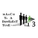 MARCH TO A DIFFERENT TUNE - Vol.3