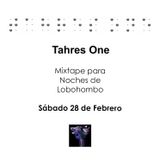 Noches de Lobohombo - Tahres One