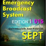 THE EMERGENCY BROADCAST SYSTEM 015 mixed by OxTronica b2b Juan Peterson Sept 24 2014