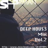 DEEP HOUS3 MIX Vol.2