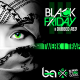 BLACK FRIDAY || DUBBED RED III