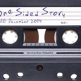 One Sided Story #1