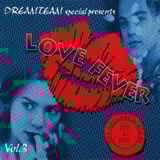 DreamTeam Special - Love Fever 3 (2000) - Megamixmusic.com