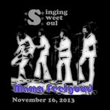 Mama Feelgood - singing sweet soul