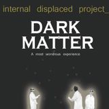 internal displaced project: Dark matter