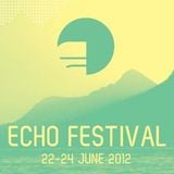 Exclusive Mix for 'Echo Festival' 2012