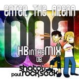 Enter The Arena 007: HBintheMix vs. Shato & Paul Rockseek