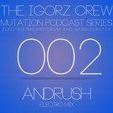 AndRush - Mutation Podcast 002