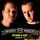 Octane and DLR Guest Mix - Bass Music Magazine Podcast 13