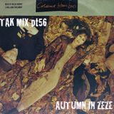 TAK MIX Pt56 AUTUMN IN ZEZE