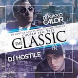 DJ HOSTILE & DJ NIKKO CALOR Present: CHOSEN FEW 2012 "THE CLASSIC"