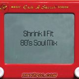 Shrink II Fit - 80's Soul Mix
