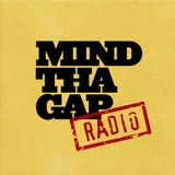 Mind Tha Gap Radio 05 - May 2014