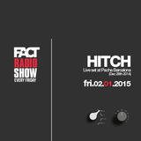 2015.01.02 FACT Radio Show feat. Hitch (Live at Pacha Bcn)