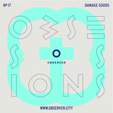 OBSESSIONS № 17 – Damage Goods