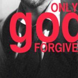 Only God Forgives