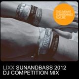 Lixx - SUNANDBASS 2012 Competition Mix