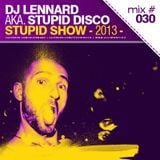 Dj Lennard aka. Stupid Disco - Stupid Show 030