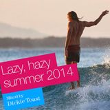 Hazy & lazy mix for Summer 2014