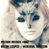 Brian Lespio @ Without your Conflicts (Minimal Session)