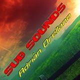 Adrián Orellano Pres. Sub Sounds 014