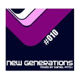 New Generations #010 (Mixed by Daniel Pitch)