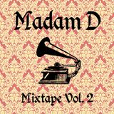 Madam D - Mixtape Vol.2