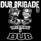 DUB BRIGADE EPISODE 9 - TOPPA lgs McKali
