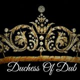 Duchess Of Dub - Vibes That We Are