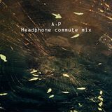 A.P Headphone commute mix