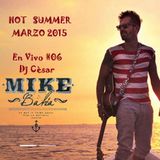 Mix - HOT SUMMER MARZO 2015 -Djcesar - En Vivo #06