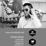 Danni Mass - Live Set at Crossfader Under Radio 23.06.2015