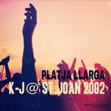 K-J@ ST. JOAN 2002