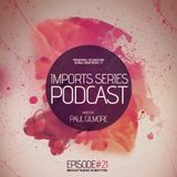 Imports Series Podcast #21