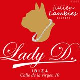 Julien Lambies @ Lady D - ibiza - July03 2015 Underground